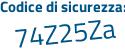 Il Codice di sicurezza è 76 continua con 8e756 il tutto attaccato senza spazi