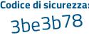 Il Codice di sicurezza è fd8 poi 6d41 il tutto attaccato senza spazi