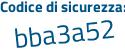 Il Codice di sicurezza è 7Z continua con 6f432 il tutto attaccato senza spazi