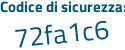 Il Codice di sicurezza è 1b4 continua con Z163 il tutto attaccato senza spazi