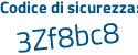 Il Codice di sicurezza è 24121d1 il tutto attaccato senza spazi