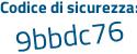 Il Codice di sicurezza è 49 continua con d5e4f il tutto attaccato senza spazi