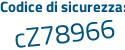 Il Codice di sicurezza è 447e4 segue 5d il tutto attaccato senza spazi