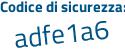Il Codice di sicurezza è c5 poi 71d5d il tutto attaccato senza spazi