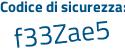 Il Codice di sicurezza è d52 continua con 6f75 il tutto attaccato senza spazi
