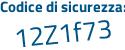 Il Codice di sicurezza è 57c12e1 il tutto attaccato senza spazi
