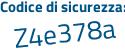 Il Codice di sicurezza è 9 segue 7762Za il tutto attaccato senza spazi