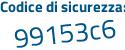 Il Codice di sicurezza è f3cZ7c7 il tutto attaccato senza spazi