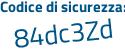 Il Codice di sicurezza è 491f segue 8cb il tutto attaccato senza spazi