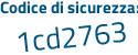 Il Codice di sicurezza è 8 segue b3eaa5 il tutto attaccato senza spazi