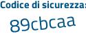 Il Codice di sicurezza è f continua con c4da3f il tutto attaccato senza spazi