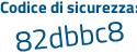 Il Codice di sicurezza è fd3c continua con f72 il tutto attaccato senza spazi