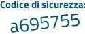 Il Codice di sicurezza è 78Zbd poi fc il tutto attaccato senza spazi
