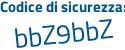 Il Codice di sicurezza è e7a poi 68ad il tutto attaccato senza spazi