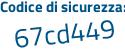 Il Codice di sicurezza è 5 poi 511579 il tutto attaccato senza spazi