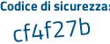 Il Codice di sicurezza è 6c76Z poi 95 il tutto attaccato senza spazi