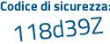 Il Codice di sicurezza è 7 segue caf936 il tutto attaccato senza spazi