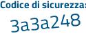 Il Codice di sicurezza è c6be4 continua con e7 il tutto attaccato senza spazi
