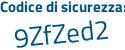 Il Codice di sicurezza è 3b73 segue 5Zc il tutto attaccato senza spazi