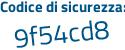 Il Codice di sicurezza è 38cb694 il tutto attaccato senza spazi