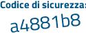 Il Codice di sicurezza è d8 continua con d95a5 il tutto attaccato senza spazi