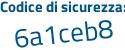 Il Codice di sicurezza è eZ79d8d il tutto attaccato senza spazi