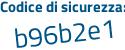 Il Codice di sicurezza è fec continua con f7bc il tutto attaccato senza spazi