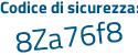 Il Codice di sicurezza è 9 segue a7aZec il tutto attaccato senza spazi