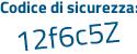 Il Codice di sicurezza è 5c85 poi c6d il tutto attaccato senza spazi