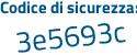 Il Codice di sicurezza è 866Z6ed il tutto attaccato senza spazi
