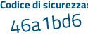 Il Codice di sicurezza è a42bb continua con fa il tutto attaccato senza spazi