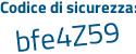 Il Codice di sicurezza è 4d continua con fbc1d il tutto attaccato senza spazi