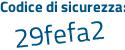 Il Codice di sicurezza è f segue b61275 il tutto attaccato senza spazi