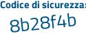 Il Codice di sicurezza è 8e8Zb83 il tutto attaccato senza spazi