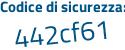 Il Codice di sicurezza è e377 continua con bf7 il tutto attaccato senza spazi
