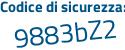 Il Codice di sicurezza è 29Z continua con 548e il tutto attaccato senza spazi