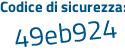 Il Codice di sicurezza è a72d1df il tutto attaccato senza spazi