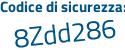 Il Codice di sicurezza è 65bfa34 il tutto attaccato senza spazi