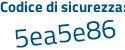 Il Codice di sicurezza è 262 continua con 9d93 il tutto attaccato senza spazi