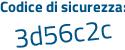 Il Codice di sicurezza è 6fZ42 segue 9e il tutto attaccato senza spazi