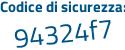 Il Codice di sicurezza è c7 poi 882dd il tutto attaccato senza spazi