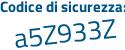 Il Codice di sicurezza è e43 continua con f82e il tutto attaccato senza spazi