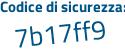 Il Codice di sicurezza è b4a3dc3 il tutto attaccato senza spazi