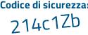 Il Codice di sicurezza è c99b9 poi e3 il tutto attaccato senza spazi