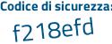 Il Codice di sicurezza è c315 segue 7ec il tutto attaccato senza spazi