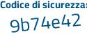 Il Codice di sicurezza è 8642 segue 759 il tutto attaccato senza spazi