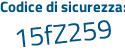 Il Codice di sicurezza è 372f3Z4 il tutto attaccato senza spazi