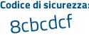 Il Codice di sicurezza è 6 poi 33cZae il tutto attaccato senza spazi