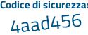 Il Codice di sicurezza è ZZ continua con aZf28 il tutto attaccato senza spazi