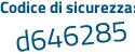Il Codice di sicurezza è 91b6 poi 8d8 il tutto attaccato senza spazi